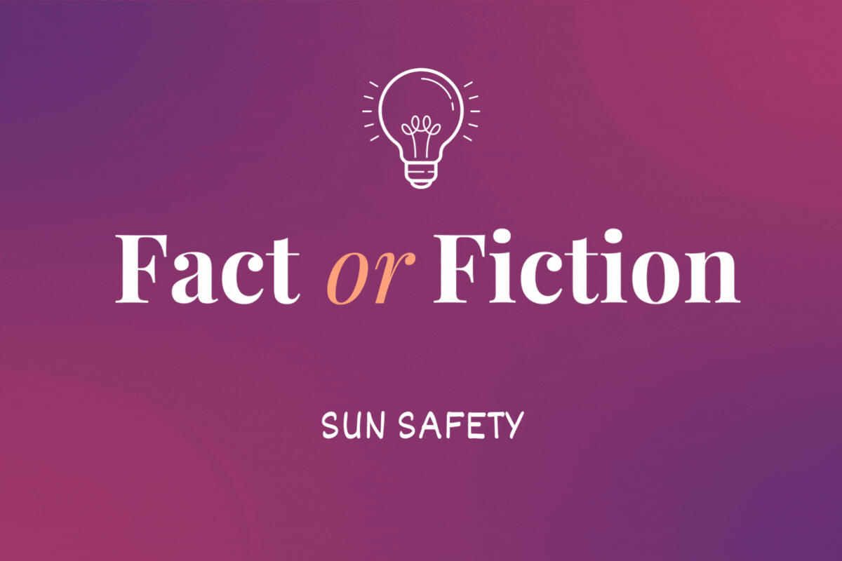 Fact or Fiction? Sun Safety Quiz - HealthyWomen